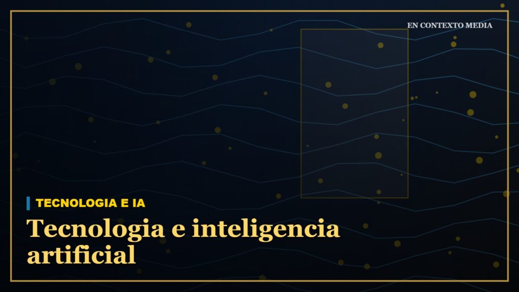Tecnologia e inteligencia artificial