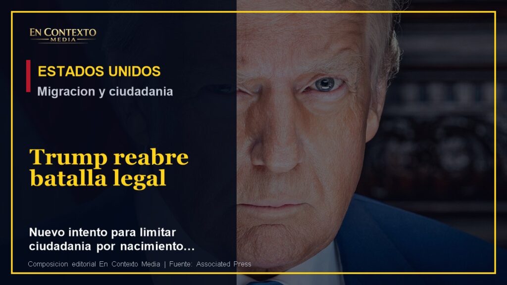 Donald Trump en portada editorial sobre ciudadanía por nacimiento y política migratoria en Estados Unidos.