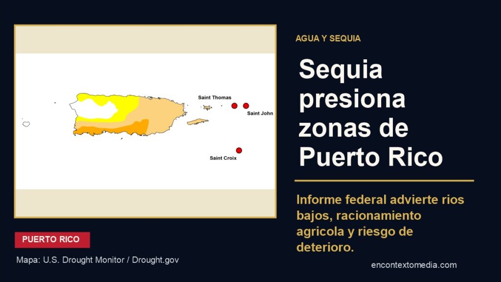 Mapa del Monitor de Sequía de Estados Unidos para Puerto Rico y el Caribe.